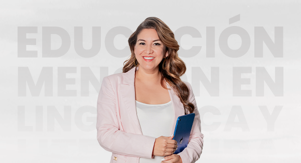 Maestría En Educación Mención En Lingüística Y Literatura | UNEMI Posgrados | Escuela de Educación