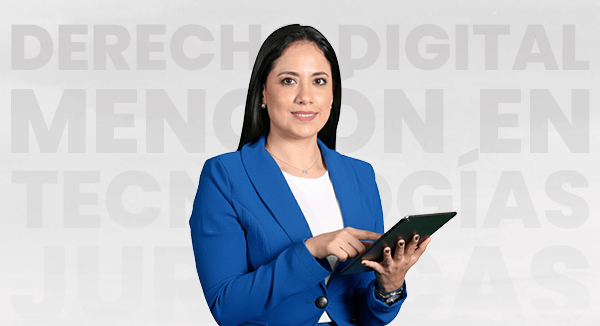 Maestría en Derecho Digital, mención en Tecnologías Jurídicas | UNEMI Posgrados | Escuela de Derecho